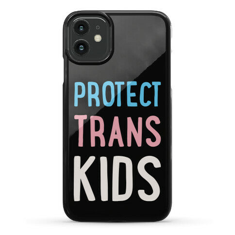 Protect Trans Kids White Print Phone Case